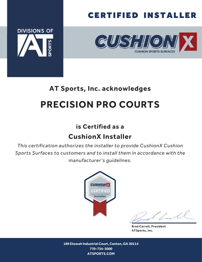 CushionX Certified Installer certificate issued by AT Sports, Inc. to Precision Pro Courts